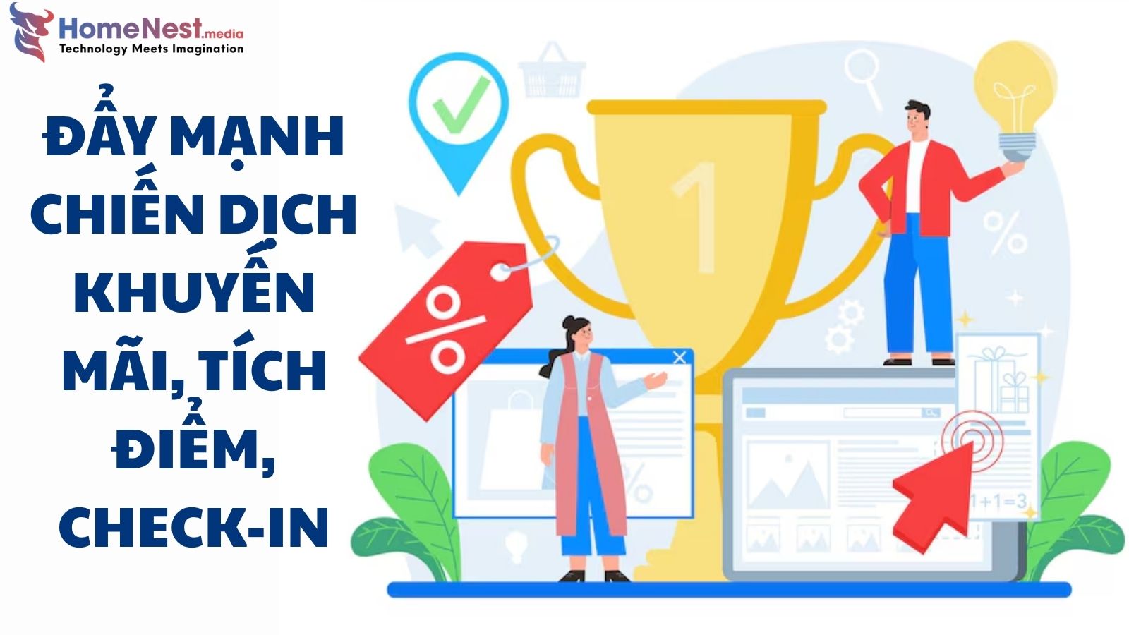 Đẩy mạnh chiến dịch khuyến mãi, tích điểm, check in