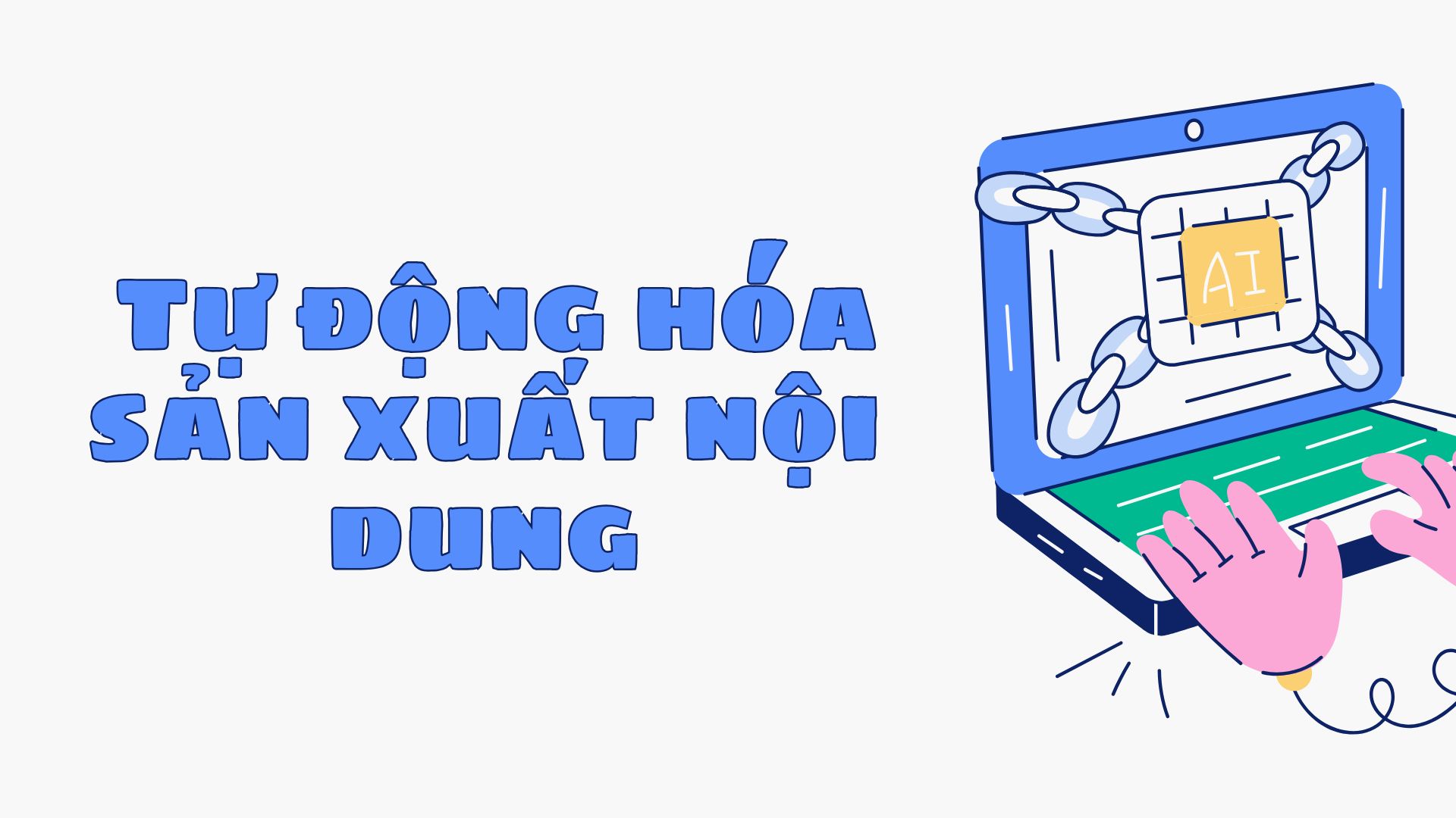 tự động hóa sản xuất nội dung