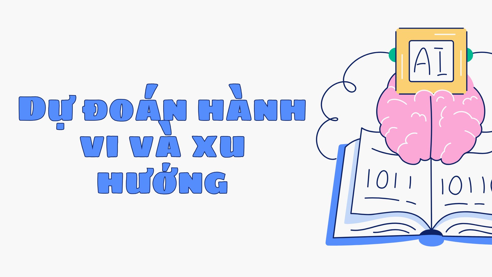 dự đoán hành vi và xu hướng
