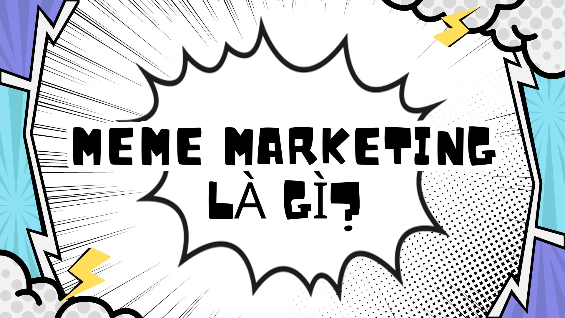 Meme Marketing là gì?