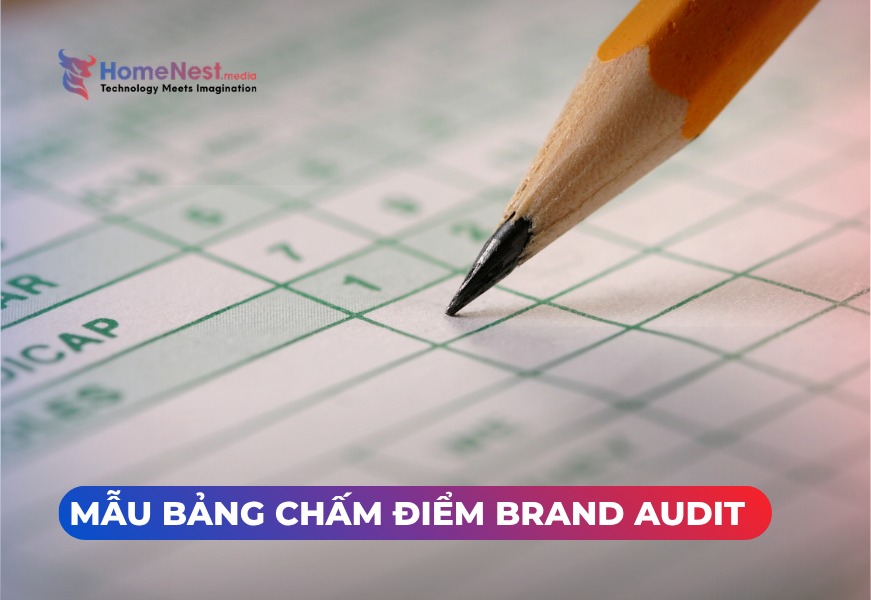 Bảng chấm điểm brand audit