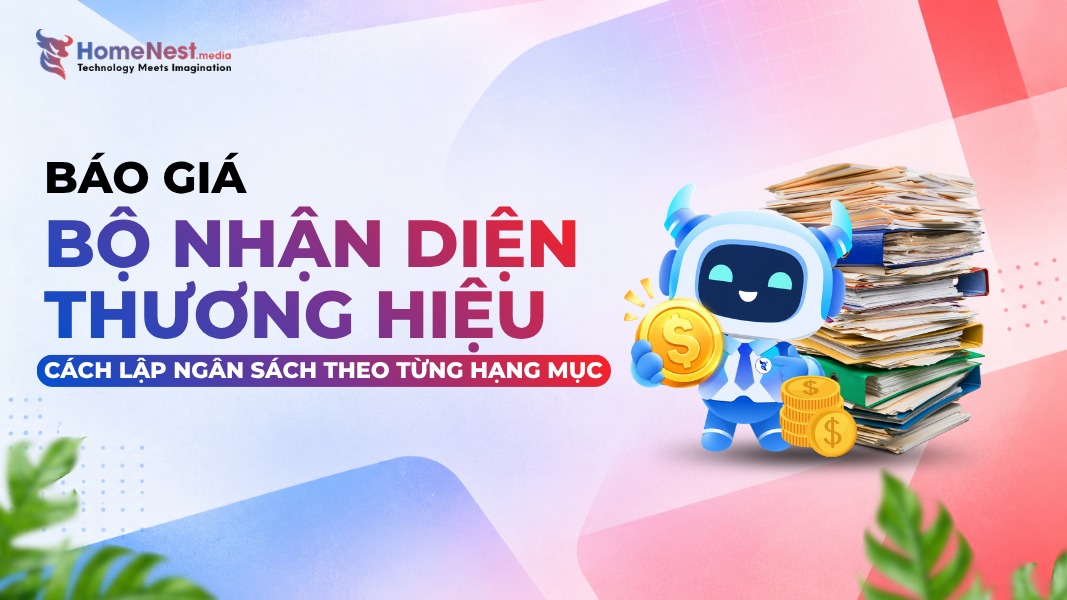 Báo giá bộ nhận diện thương hiệu Cách lập ngân sách theo từng hạng mục