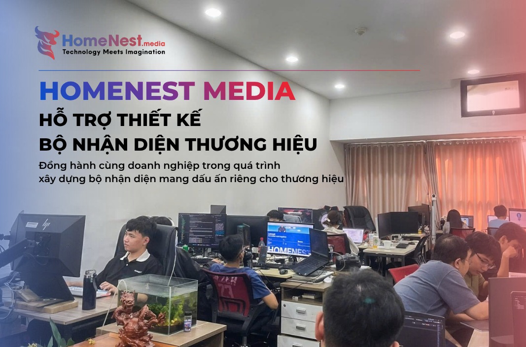 HomeNest Media hỗ trợ thiết kế bộ nhận diện thương hiệu