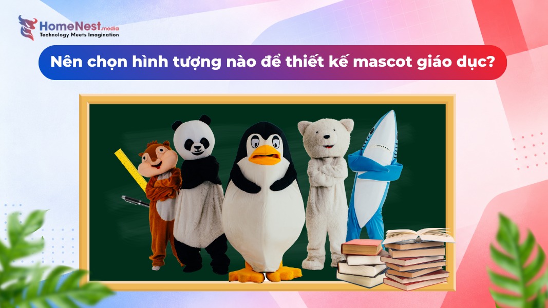 Nên chọn hình tượng nào để thiết kế mascot giáo dục Nên chọn hình tượng nào để thiết kế mascot giáo dục